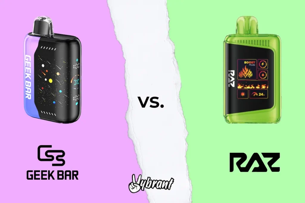 Geek Bar vs. Raz vs. Vybrant: Which Disposable Vape is the Best?